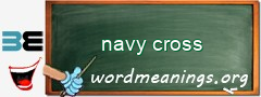 WordMeaning blackboard for navy cross